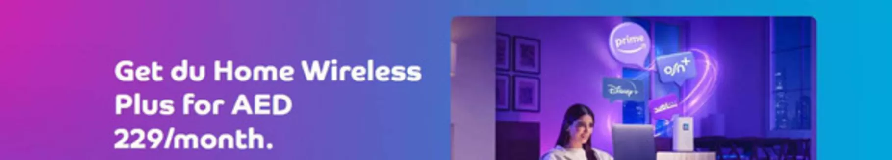 Du catalogue in Fujairah | Get Du Home Wireless Plus For Aed 229/month. | 2025-11-13T00:00:00.000Z - 2025-11-21T00:00:00.000Z