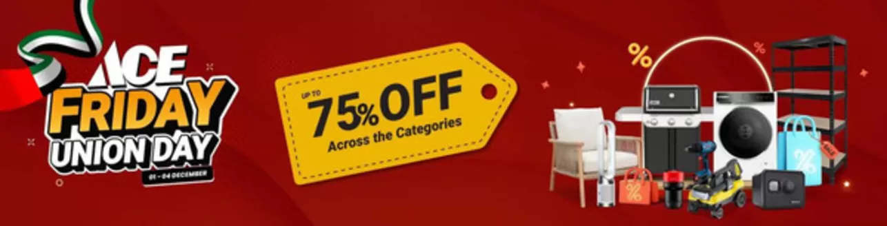 Ace catalogue in Dubai | Ace Friday Union Day | 2025-12-03T00:00:00.000Z - 2025-12-04T00:00:00.000Z