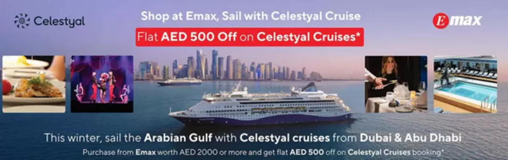 Emax catalogue in Dalma Island | Shop At Emax, Sail With Celestyal Cruise Flat Aed 500 Off On Celestyal Cruises | 2025-12-09T00:00:00.000Z - 2025-12-15T00:00:00.000Z