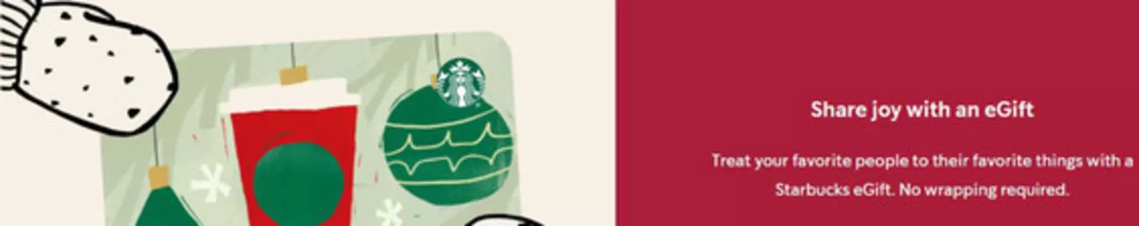 Starbuck's catalogue in Fujairah | Share Joy With An Egift | 2025-12-22T00:00:00.000Z - 2025-12-28T00:00:00.000Z