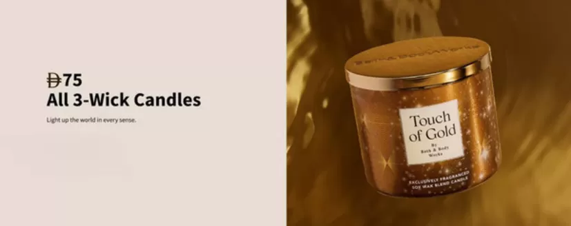 Bath & Body Works catalogue in Hatta | Drh 75 All 3-Wick Candles | 2026-02-02T00:00:00.000Z - 2026-02-06T00:00:00.000Z