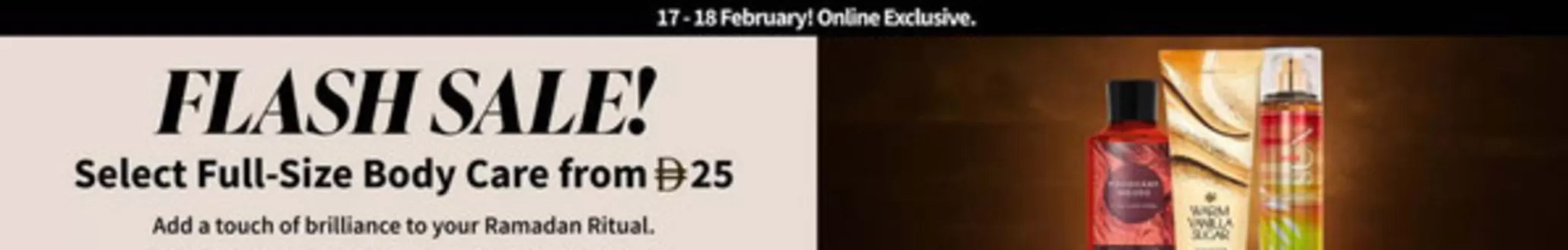 Bath & Body Works catalogue in Al Ain | Flash Sale! | 2026-02-17T00:00:00.000Z - 2026-02-18T00:00:00.000Z