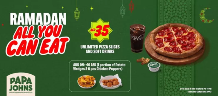 Papa John's catalogue in Al Dhaid | Ramadan Kareem! | 2026-02-17T00:00:00.000Z - 2026-03-15T00:00:00.000Z
