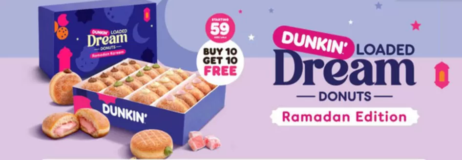 Dunkin Donuts catalogue in Fujairah | Ramadan Edition | 2026-02-18T00:00:00.000Z - 2026-03-02T00:00:00.000Z