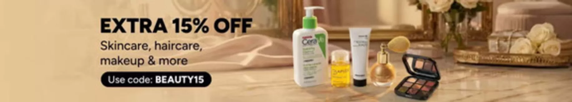 Noon catalogue in Dubai | Extra 15% Off Skincare, Haircare, Makeup & More | 2026-03-04T00:00:00.000Z - 2026-03-16T00:00:00.000Z