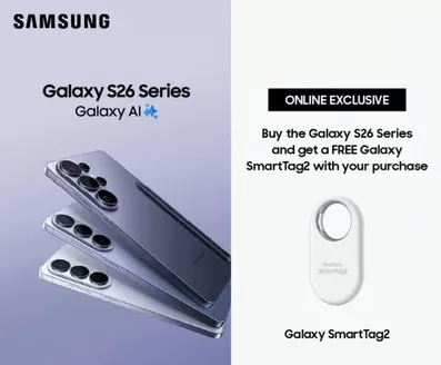 Virgin Megastore catalogue | Buy The Galaxy S26 Series And Get A Free Galaxy Smarttag2 With Your Purchase | 2026-03-26T00:00:00.000Z - 2026-03-31T00:00:00.000Z