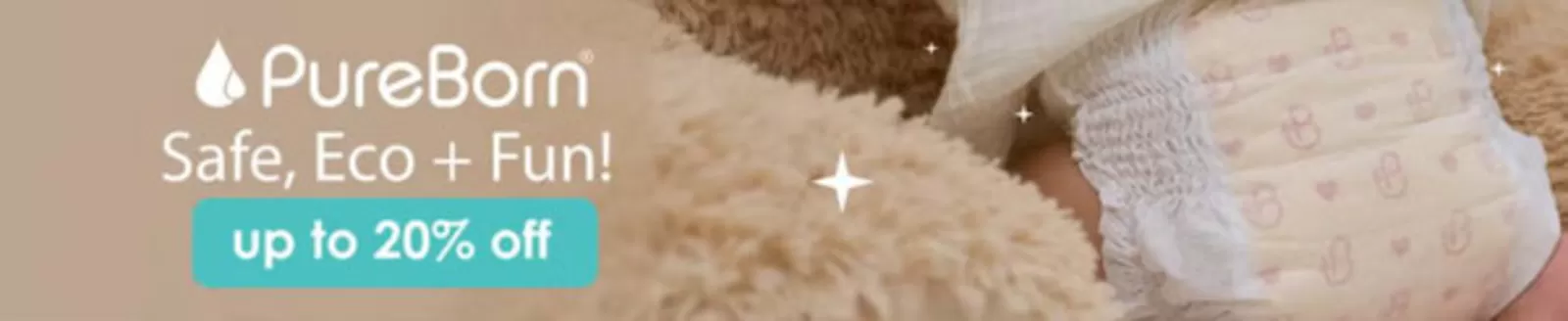 Noon catalogue | Pureborn Safe, Eco + Fun! Up To 20% Off, | 2026-03-31T00:00:00.000Z - 2026-04-06T00:00:00.000Z