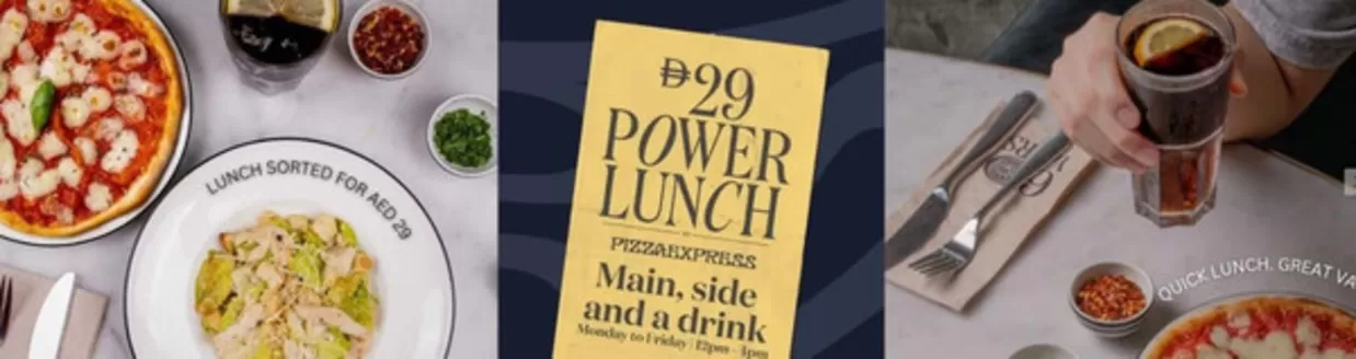 Pizza Express catalogue in Al Bataeh | Drh 29 Power Lunch | 2026-04-08T00:00:00.000Z - 2026-04-10T00:00:00.000Z