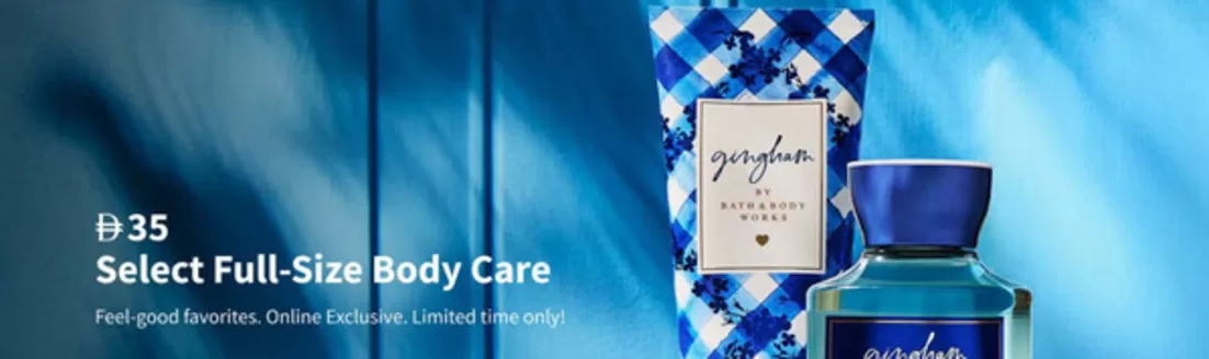 Bath & Body Works catalogue in Ajman | #35 Select Full-Size Body Care | 2026-04-16T00:00:00.000Z - 2026-04-20T00:00:00.000Z