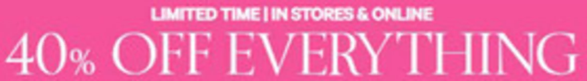 Victoria's Secret catalogue | 40% Off Everything | 2026-04-30T00:00:00.000Z - 2026-05-07T00:00:00.000Z