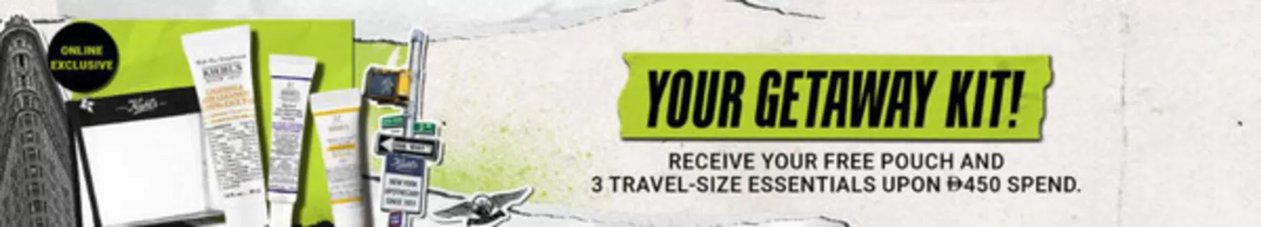 Kiehl's catalogue | Your Getaway Kit! | 2026-05-08T00:00:00.000Z - 2026-05-14T00:00:00.000Z
