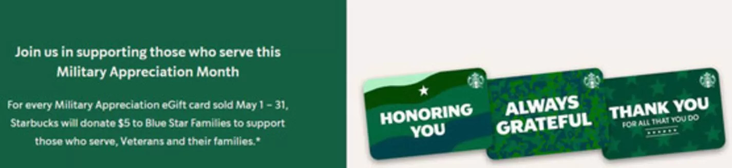 Starbuck's catalogue in Abu Dhabi | Starbucks will donate $5 to Blue Star Families | 2026-05-13T00:00:00.000Z - 2026-05-31T00:00:00.000Z