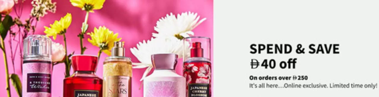 Bath & Body Works catalogue | Spend & Save Drh 40 Off | 2026-05-22T00:00:00.000Z - 2026-05-26T00:00:00.000Z