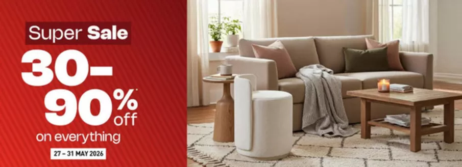 Homes R Us catalogue | Super Sale! 30-90% Off On Everything | 2026-05-29T00:00:00.000Z - 2026-05-31T00:00:00.000Z