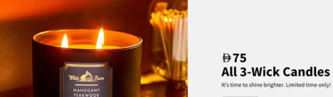 Bath & Body Works catalogue in Umm al-Quwain | Drh 75 All 3-wick Candles | 2026-06-01T00:00:00.000Z - 2026-06-05T00:00:00.000Z