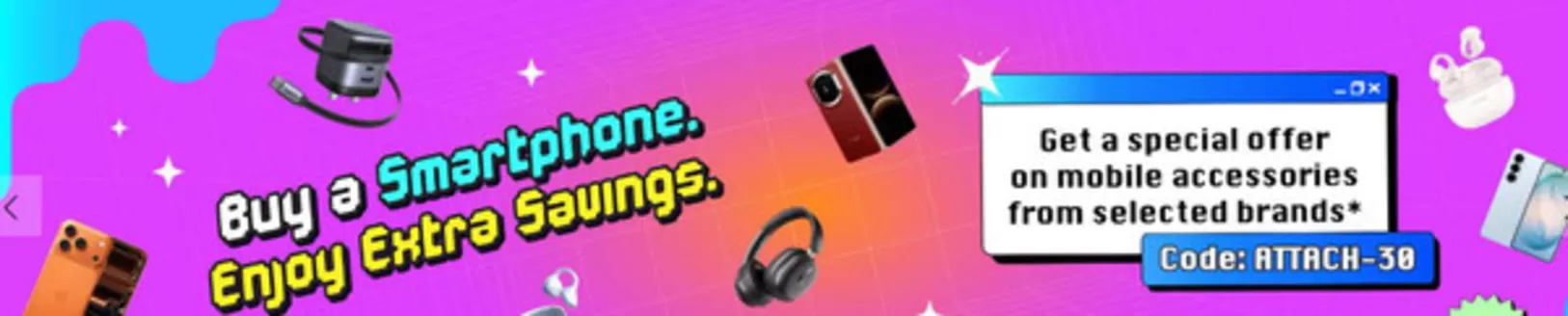 Virgin Megastore catalogue | Buy a Smartphon Enjoy Extra Savings. | 2026-06-02T00:00:00.000Z - 2026-06-08T00:00:00.000Z