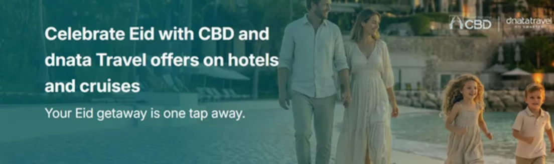 Commercial Bank of Dubai catalogue | Celebrate Eid With Cbd And Dnata Travel Offers On Hotels And Cruises | 2026-06-05T00:00:00.000Z - 2026-06-30T00:00:00.000Z