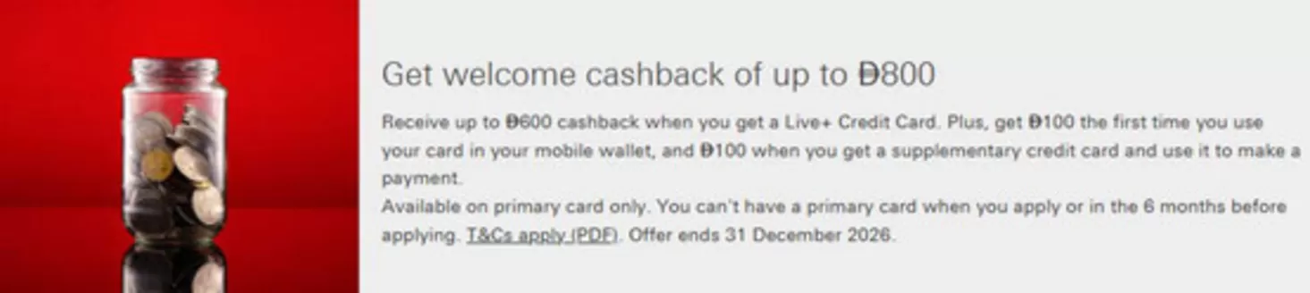 HSBC catalogue in Dubai | Get Welcome Cashback Of Up To Dirham 800 | 2026-06-11T00:00:00.000Z - 2026-12-31T00:00:00.000Z