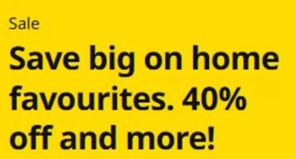 Ikea catalogue in Al Nahda | Save Big On Home Favourites. 40% Off And More! | 2026-06-15T00:00:00.000Z - 2026-06-22T00:00:00.000Z