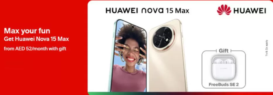 Etisalat catalogue in Dibba Al-Fujairah | Max Your Fun Get Huawei Nova 15 Max From Aed 52/Month With Gift | 2026-06-15T00:00:00.000Z - 2026-06-30T00:00:00.000Z