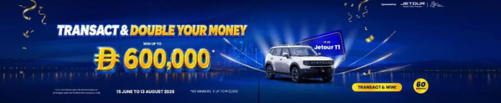 Al Ansari Exchange catalogue | Transact & Double Your Money Win Up To Drh 600,000 | 2026-06-15T00:00:00.000Z - 2026-08-13T00:00:00.000Z