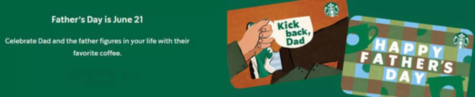 Starbuck's catalogue in Dubai | Father’s Day | 2026-06-18T00:00:00.000Z - 2026-06-21T00:00:00.000Z