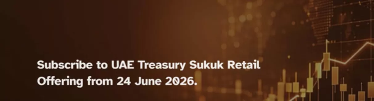 Ajman Bank catalogue in Abu Dhabi | Invest in the UAE's First Federal Government Retail T-Sukuk | 2026-06-24T00:00:00.000Z - 2026-06-30T00:00:00.000Z