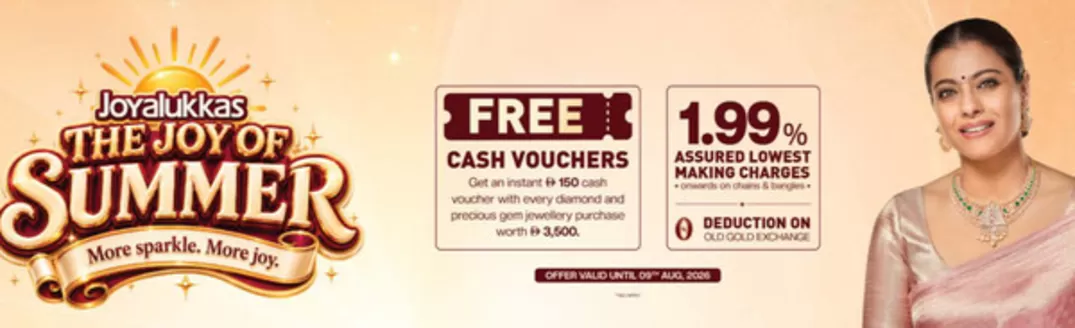 Joyalukkas catalogue in Sharjah | Joyalukkas The Joy Of Summer More Sparkle. More Joy. | 2026-07-06T00:00:00.000Z - 2026-08-09T00:00:00.000Z