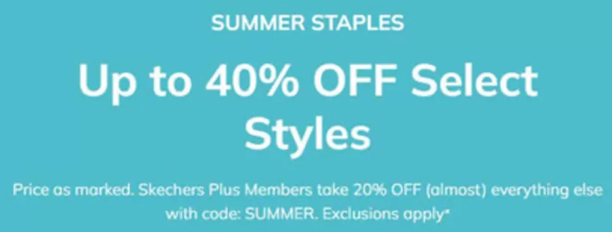 Skechers catalogue in Mussafah | Summer Staples Up To 40% Off Select Styles | 2026-07-13T00:00:00.000Z - 2026-07-20T00:00:00.000Z