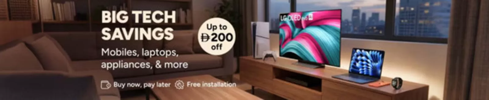 Noon catalogue in Mussafah | Big Tech Savings Up To Drh 200 Off | 2026-07-14T00:00:00.000Z - 2026-07-20T00:00:00.000Z