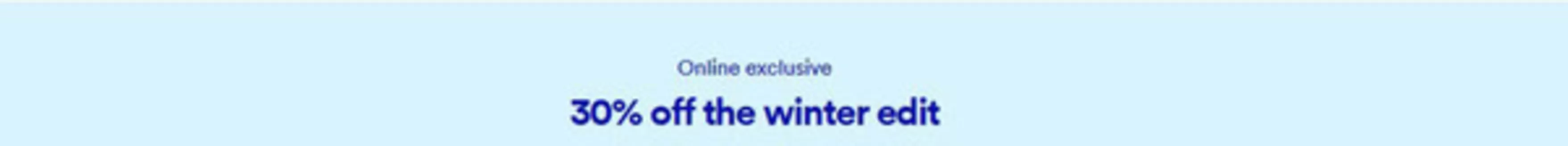 Typo catalogue in Dubai | 30% Off The Winter Edit | 2026-07-22T00:00:00.000Z - 2026-07-31T00:00:00.000Z