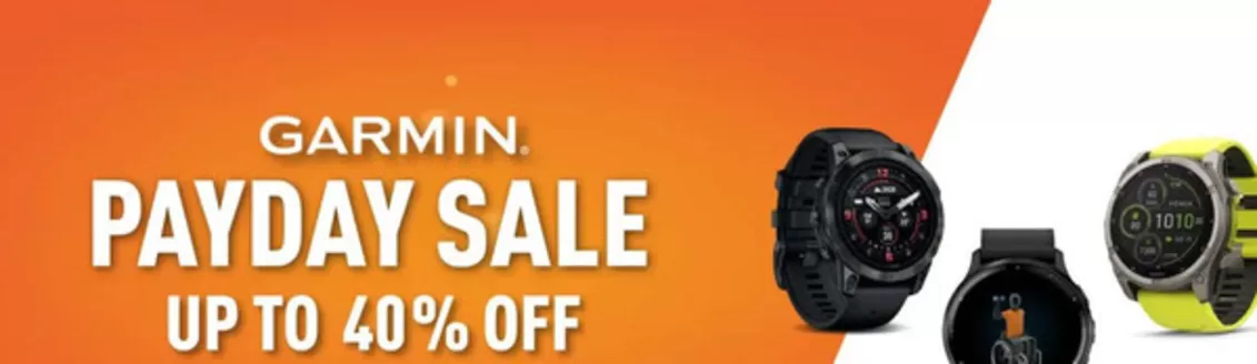 Adventure HQ catalogue | Garmin. Payday Sale Up To 40% Off | 2026-07-27T00:00:00.000Z - 2026-08-02T00:00:00.000Z