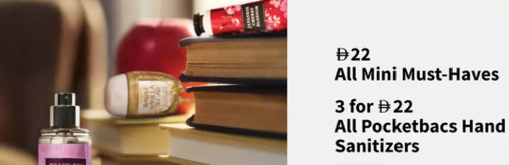 Bath & Body Works catalogue in Dubai | Drh 22 All Mini Must-haves 3 For 22 All Pocketbacs Hand Sanitizers | 2026-08-10T00:00:00.000Z - 2026-08-17T00:00:00.000Z