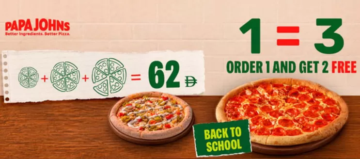 Papa John's catalogue | 1=3 Order 1 And Get 2 Free | 2026-08-17T00:00:00.000Z - 2026-08-25T00:00:00.000Z
