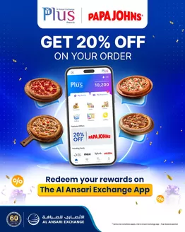 Al Ansari Exchange catalogue in Sharjah | Redeem 1,000 Plus Rewards Points And Enjoy 20% Off At Papa Johns | 2026-09-29T00:00:00.000Z - 2026-10-02T00:00:00.000Z