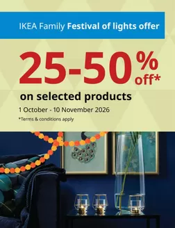 Ikea catalogue | IKEA Family Festival Of Lights Offer 25-50% Off | 2026-10-01T00:00:00.000Z - 2026-10-10T00:00:00.000Z