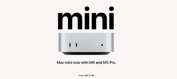 Apple catalogue in Khorfakkan | Mac mini now with M6 and M5 Pro. | 2026-10-02T00:00:00.000Z - 2026-10-12T00:00:00.000Z