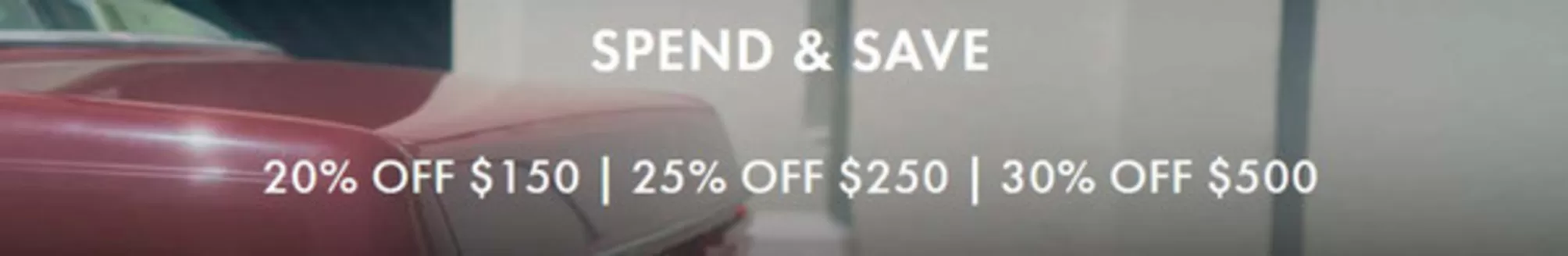 Ted Baker catalogue | Spend & Save 20% Off $150 | 25% Off $250 | 30% Off $500 | 2026-10-08T00:00:00.000Z - 2026-10-15T00:00:00.000Z