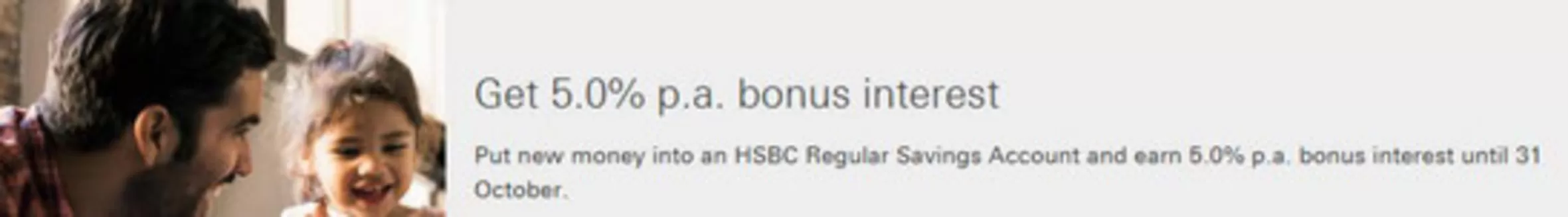 HSBC catalogue in Mussafah | Get 5.0% P.a. Bonus Interest | 2026-10-12T00:00:00.000Z - 2026-10-31T00:00:00.000Z
