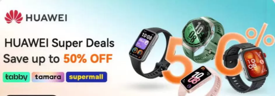 Noon catalogue | Huawei Super Deals Save Up To 50% Off | 2026-10-19T00:00:00.000Z - 2026-10-23T00:00:00.000Z