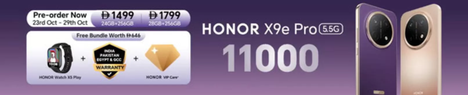 Noon catalogue | Pre-order Now HONOR X9e Pro 5.5G 11000 | 2026-10-23T00:00:00.000Z - 2026-10-29T00:00:00.000Z
