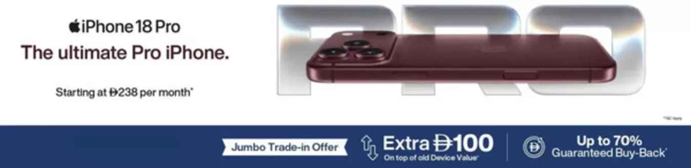Jumbo catalogue in Al Nahda | iPhone 18 Pro The Ultimate Pro iPhone. Starting At 238 Per Month* | 2026-10-28T00:00:00.000Z - 2026-11-02T00:00:00.000Z