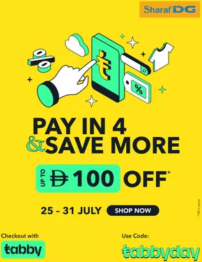 Sharaf DG catalogue |  Pay in 4 with Tabby and Save Up to AED 100 OFF | 2025-07-25T00:00:00.000Z - 2025-07-31T00:00:00.000Z