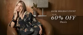 Oasis catalogue | Bank Holiday Event! 60% Off | 2025-08-22T00:00:00.000Z - 2025-08-25T00:00:00.000Z