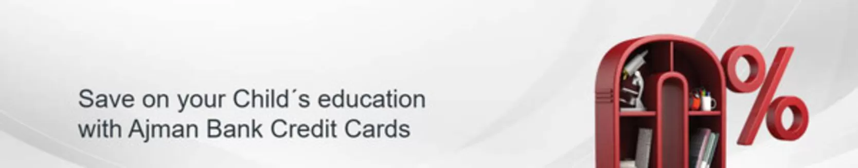 Ajman Bank catalogue in Al Nahda | Save on your Child´s education with Ajman Bank Credit Cards | 2025-09-19T00:00:00.000Z - 2025-12-31T00:00:00.000Z