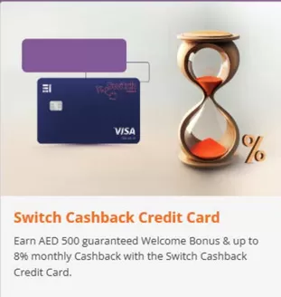 Emirates Islamic catalogue in Al Ain | Switch Cashback Credit Card | 2025-10-02T00:00:00.000Z - 2025-12-31T00:00:00.000Z