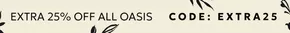 Oasis catalogue | Extra 25% Off All Oasis | 2025-10-07T00:00:00.000Z - 2025-10-10T00:00:00.000Z