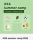 Ikea catalogue | IKEA Summer Camp 2026 | 2026-07-03T00:00:00.000Z - 2026-08-07T00:00:00.000Z