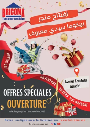 Catalogue Bricoma à Kénitra | Spécial ouverture Sidi Maarouf 2022 | 2025-09-27T00:00:00.000Z - 2025-10-11T00:00:00.000Z
