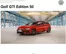 Каталог на Volkswagen | Volkswagen Golf GTI Edition 50 | 2026-01-22T00:00:00.000Z - 2026-07-31T00:00:00.000Z